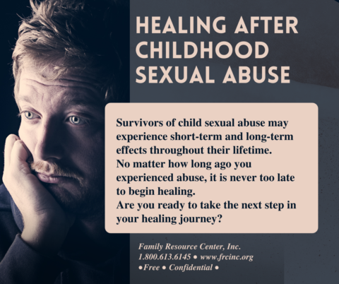 Healing After Childhood Sexual Assault - Family Resource Center, Inc.